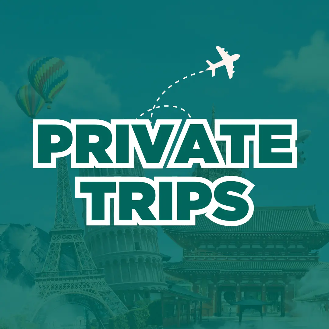 Private Trips